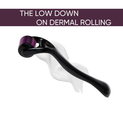 Get The Low-Down on Dermal Rolling