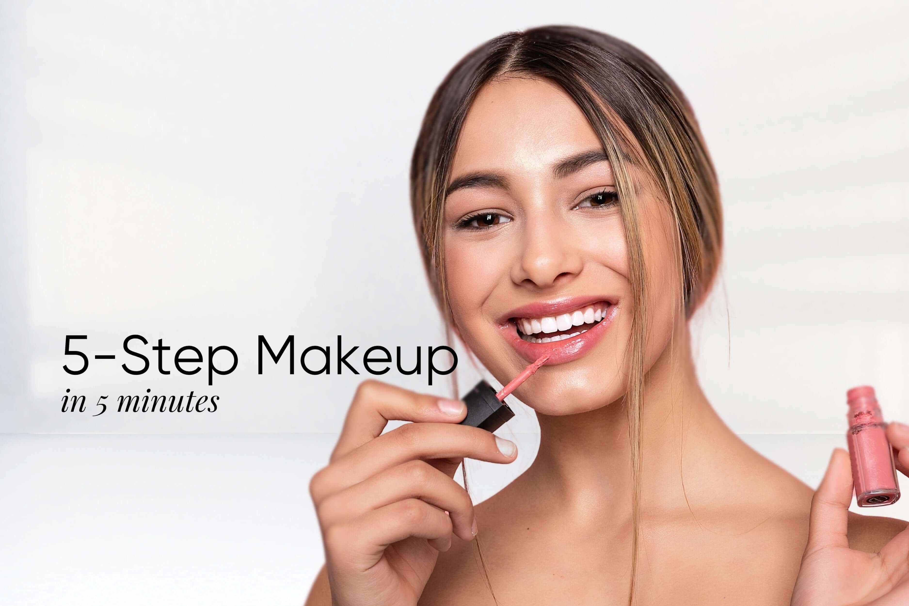 5-Step Makeup in 5 Minutes