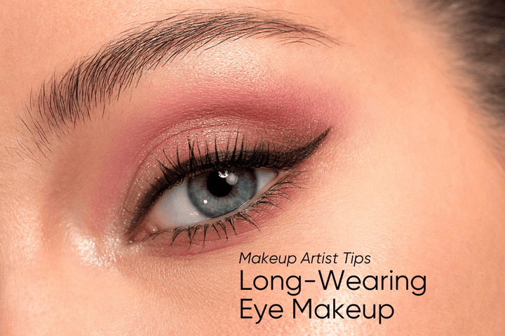 Your shortcut to long-wearing eye makeup