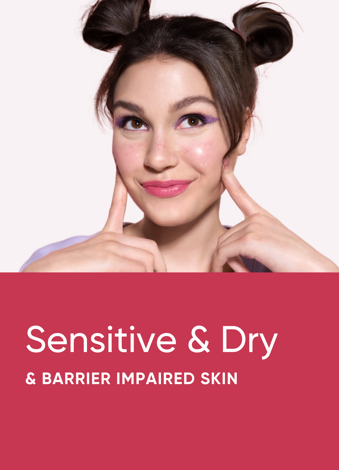 SENSITIVE AND BARRIER IMPAIRED SKIN