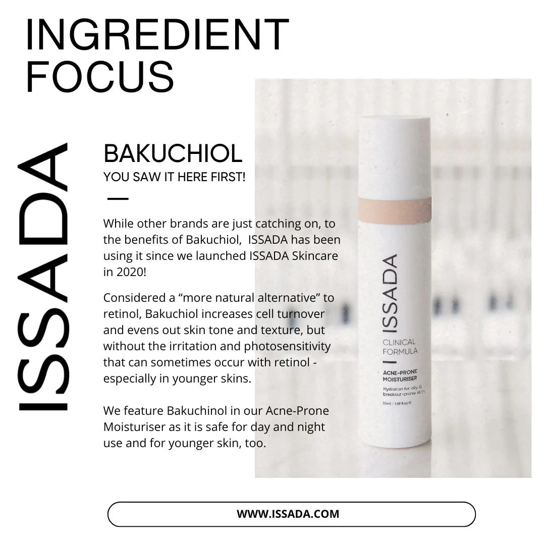 ISSADA Acne-Prone Moisturiser featuring Ingredient Focus Bakuchiol benefits