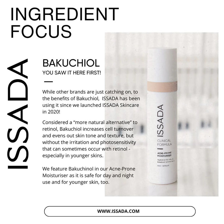 ISSADA Acne-Prone Moisturiser featuring Ingredient Focus Bakuchiol benefits