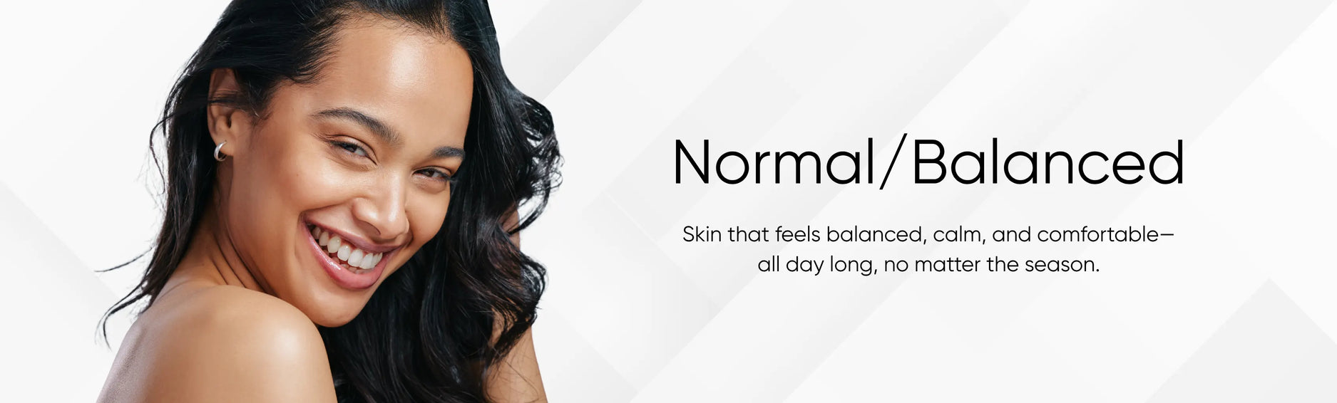 Smiling woman with glowing balanced skin for normal skin skincare banner