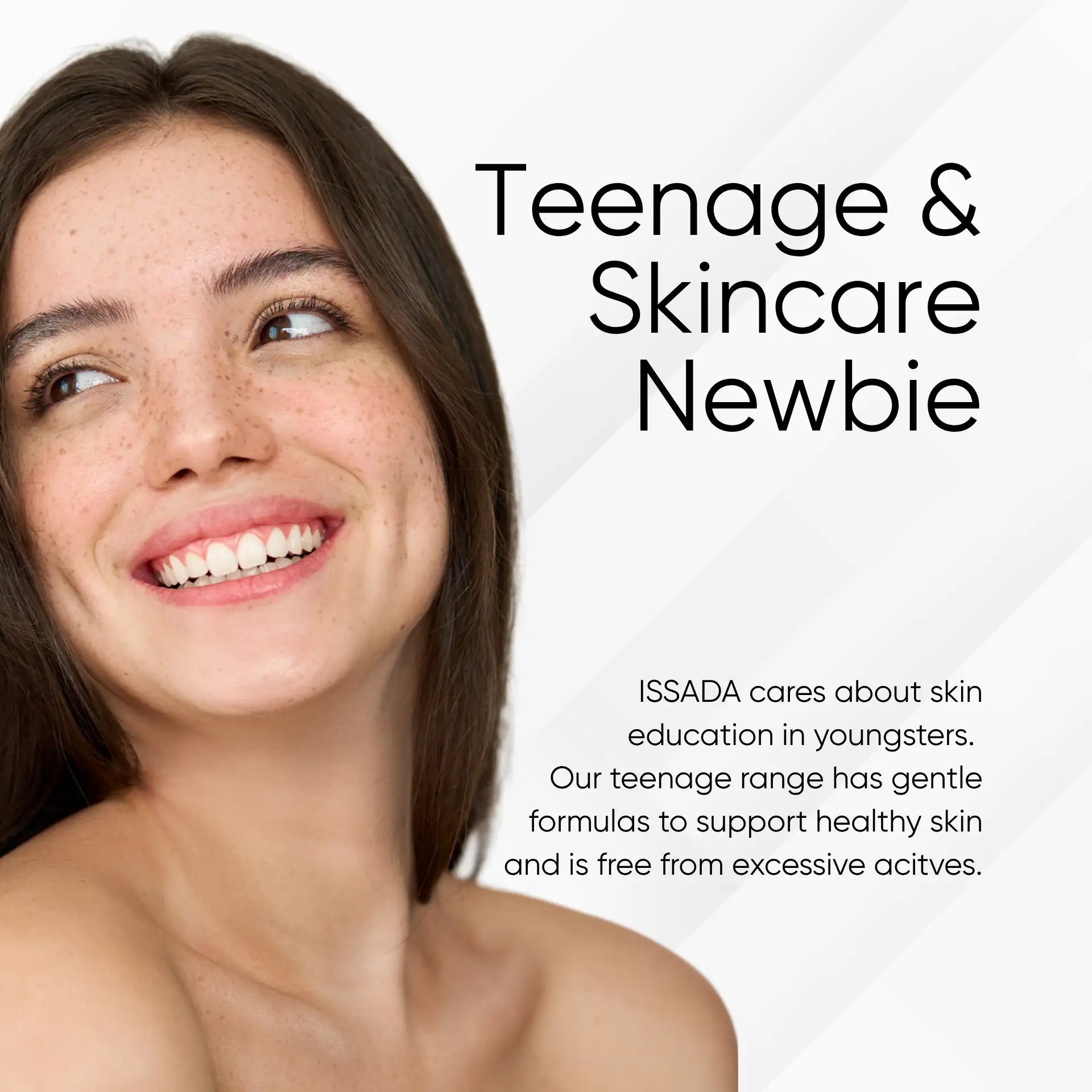 Teenage girl with a smiley face, text about ISSADA skincare for teenagers on a white background
